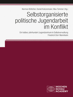 cover image of Selbstorganisierte politische Jugendarbeit im Konflikt